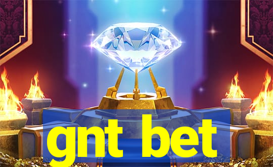 gnt bet